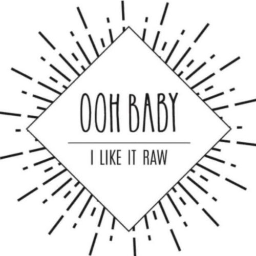 Ooh Baby I like it raw – München - Photo 1